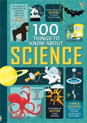 100 Things to Know About Science [Paperback] Frith, Alex; Lacey, Minna; Martin, Jerome; Melmoth, Jonathan and Mariani, Federico