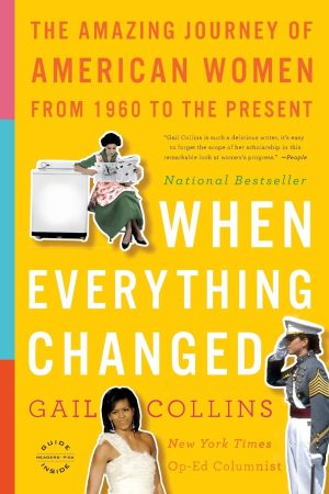 When Everything Changed [Paperback] Collins, Gail
