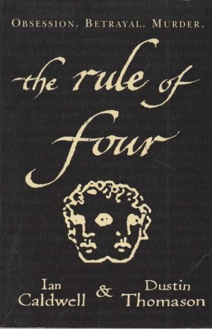 The Rule of Four [Paperback] Caldwell, Ian