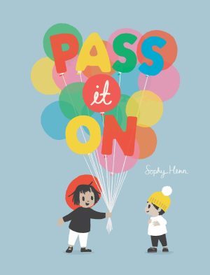 Pass It On [Hardcover] Henn, Sophy