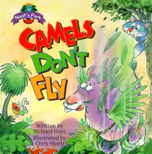 Camels Don't Fly (Noah's Park) Hays, Richard and Sharp, Chris