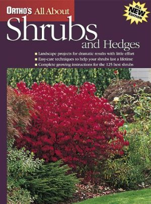 Ortho's All About Shrubs and Hedges (Ortho's All About Gardening) Ortho Books and McKinley, Michael