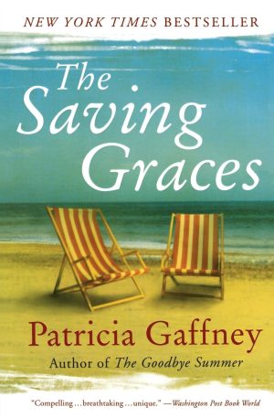 The Saving Graces: A Novel [Paperback] Gaffney, Patricia