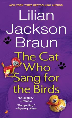 The Cat Who Sang for the Birds [Mass Market Paperback] Braun, Lilian Jackson