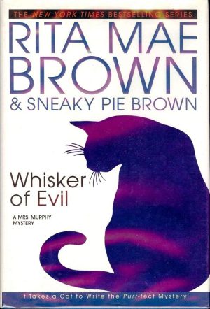 Whisker of Evil: A Mrs. Murphy Mystery Brown, Rita Mae