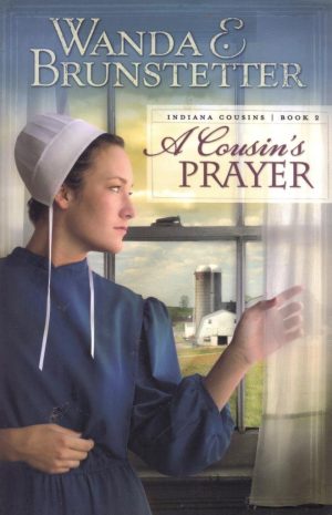 A Cousin's Prayer (Indiana Cousins) Brunstetter, Wanda E.