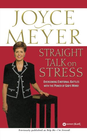 Straight Talk on Stress: Overcoming Emotional Battles with the Power of God's Word! [Paperback] Meyer, Joyce
