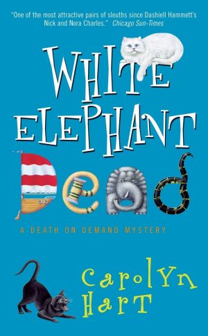 White Elephant Dead (Death on Demand Mysteries, No. 11) [Mass Market Paperback] Hart, Carolyn