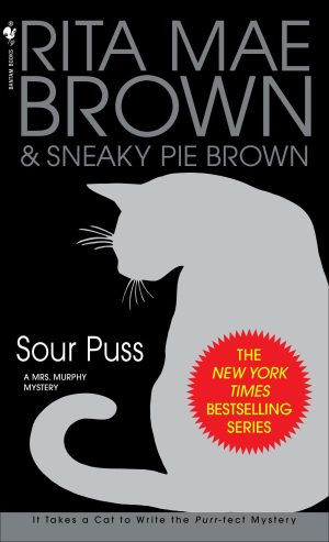 Sour Puss: A Mrs. Murphy Mystery [Mass Market Paperback] Brown, Rita Mae