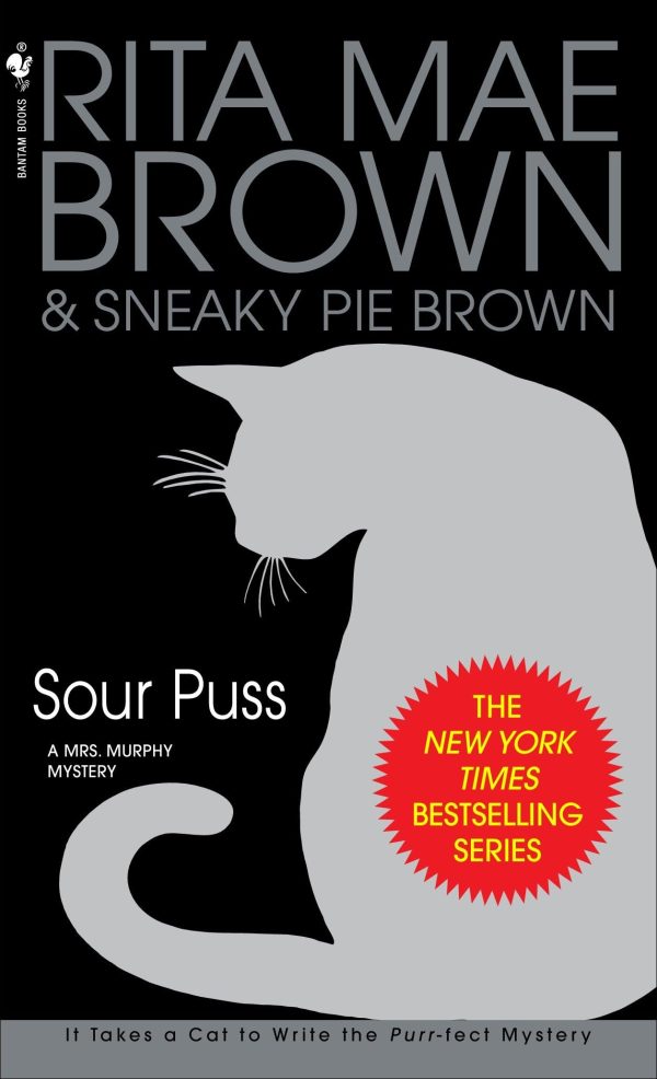 Sour Puss: A Mrs. Murphy Mystery [Mass Market Paperback] Brown, Rita Mae
