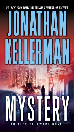 Mystery: An Alex Delaware Novel [Mass Market Paperback] Kellerman, Jonathan