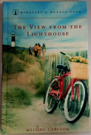 The View From the Lighthouse [Hardcover] Carlson, Melody