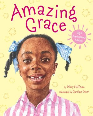 Amazing Grace (Grace-picture Books) [Hardcover] Hoffman, Mary and Binch, Caroline
