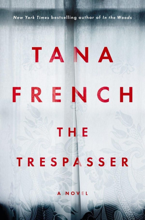 The Trespasser: A Novel [Hardcover] French, Tana