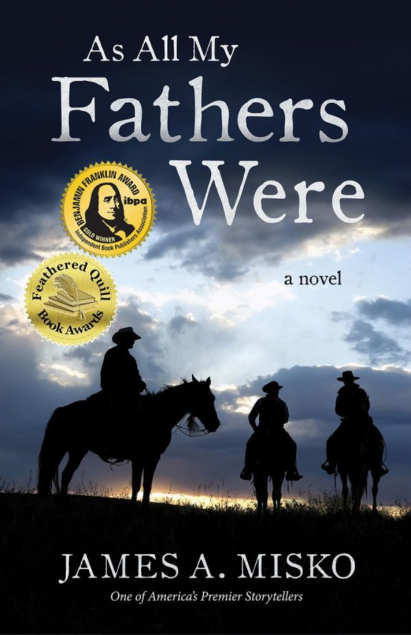 As All My Fathers Were [Paperback] James A. Misko