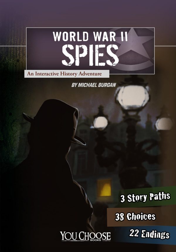 World War II Spies: An Interactive History Adventure [Paperback] Burgan, Michael
