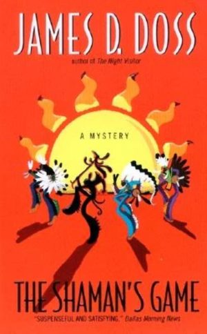 The Shaman's Game (Shaman Mysteries) Doss, James D