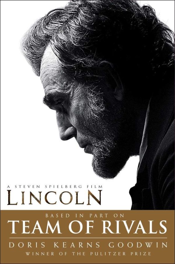 Team of Rivals: The Political Genius of Abraham Lincoln Goodwin, Doris Kearns