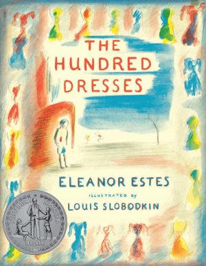 The Hundred Dresses [Paperback] Estes, Eleanor and Slobodkin, Louis