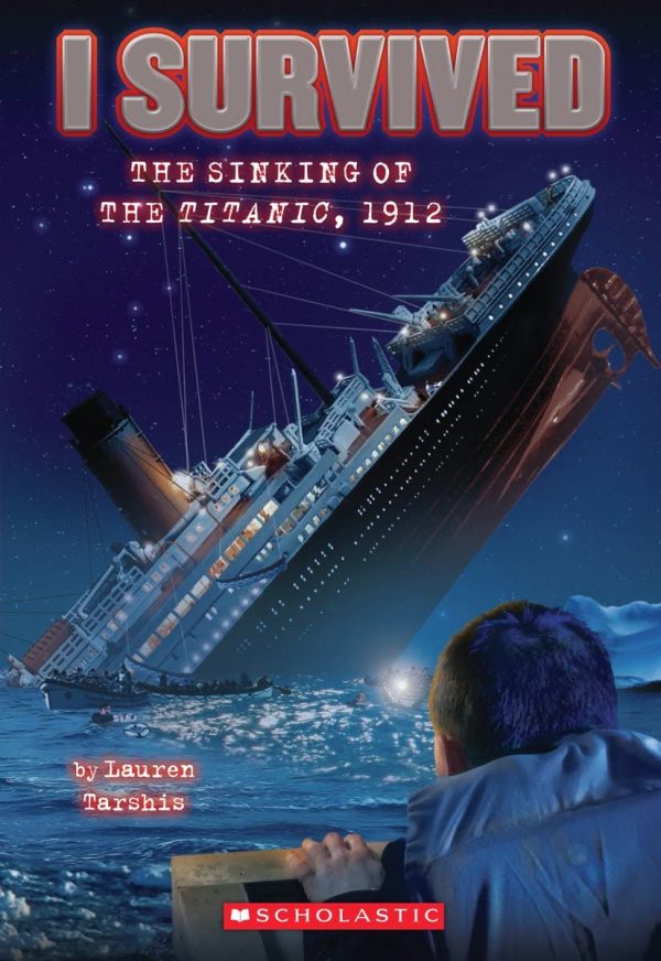 I Survived the Sinking of the Titanic, 1912 [Paperback] Lauren Tarshis and Scott Dawson