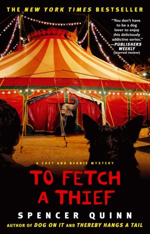 To Fetch a Thief: A Chet and Bernie Mystery (3) (The Chet and Bernie Mystery Series) [Paperback] Quinn, Spencer