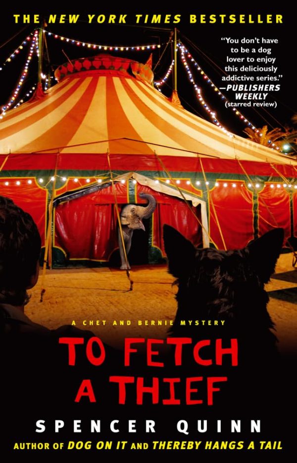 To Fetch a Thief: A Chet and Bernie Mystery (3) (The Chet and Bernie Mystery Series) [Paperback] Quinn, Spencer