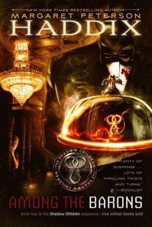 Among the Barons (4) (Shadow Children) [Paperback] Haddix, Margaret Peterson