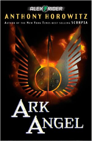 Ark Angel (An Alex Rider Adventure) [Hardcover] Horowitz, Anthony
