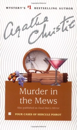 Murder in the Mews and Other Stories (Hercule Poirot) Christie, Agatha