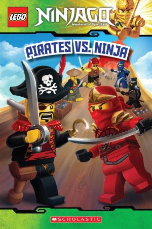 Pirates vs. Ninja (LEGO Ninjago: Reader) West, Tracey