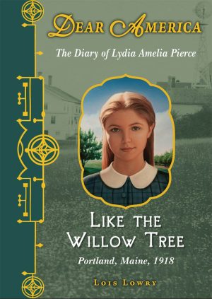 Dear America: Like the Willow Tree Lowry, Lois