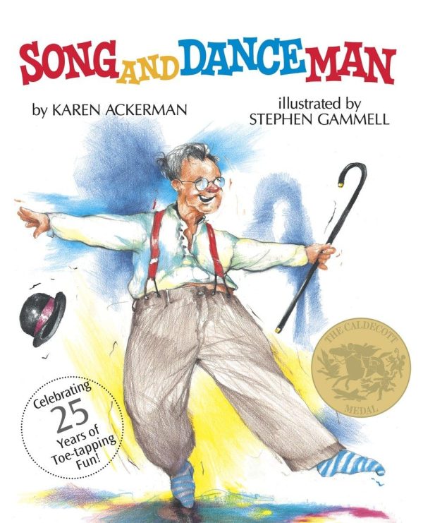 Song and Dance Man: (Caldecott Medal Winner) (Dragonfly Books) [Paperback] Ackerman, Karen and Gammell, Stephen