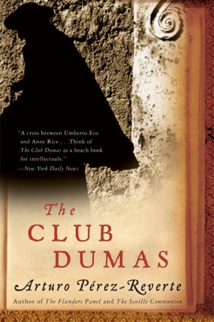 The Club Dumas [Paperback] Perez-Reverte, Arturo