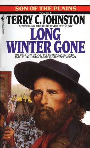 Long Winter Gone: A Novel (Son of the Plains) Johnston, Terry C.