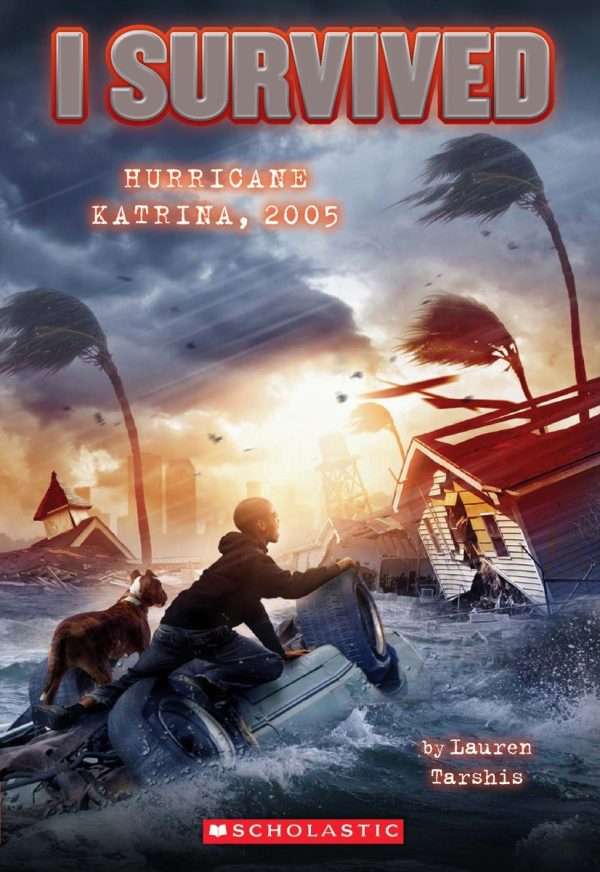 I Survived Hurricane Katrina, 2005 [Paperback] Lauren Tarshis and Scott Dawson