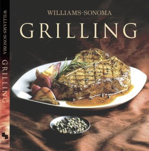 Williams-Sonoma Collection: Grilling [Hardcover] Kelly, Denis
