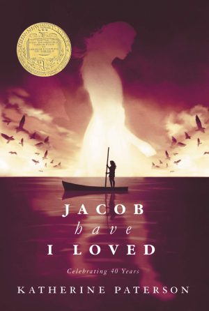 Jacob Have I Loved: A Newbery Award Winner [Paperback] Paterson, Katherine