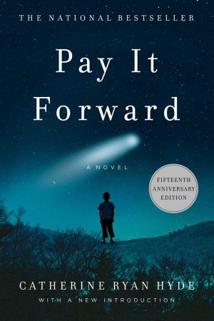 Pay It Forward [Paperback] Hyde, Catherine Ryan