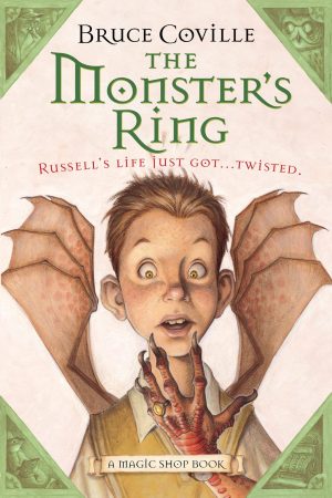 The Monster's Ring: A Magic Shop Book (Magic Shop Book, 1) [Paperback] Coville, Bruce and Coville, Katherine