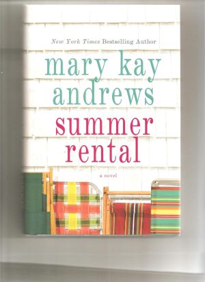 Summer Rental: A Novel Andrews, Mary Kay