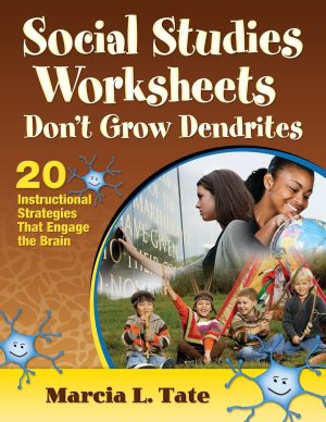 Social Studies Worksheets Don′t Grow Dendrites: 20 Instructional Strategies That Engage the Brain [Paperback] Tate, Marcia L.