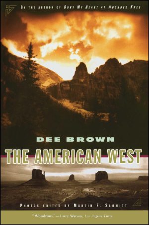 The American West [Paperback] Brown, Dee