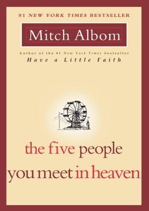 The Five People You Meet in Heaven [Paperback] Albom, Mitch