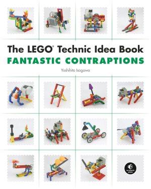 The LEGO Technic Idea Book: Fantastic Contraptions [Paperback] Isogawa, Yoshihito