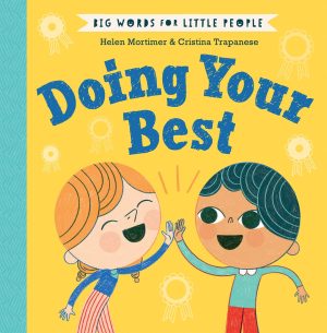 Doing Your Best (Big Words for Little People) [Hardcover] Mortimer (Ch, Helen and Trapanese, Cristina