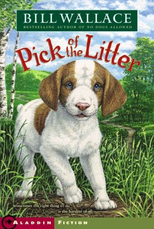 Pick of the Litter [Paperback] Wallace, Bill