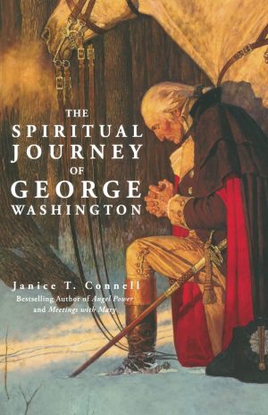 The Spiritual Journey of George Washington [Paperback] Connell, Janice T.