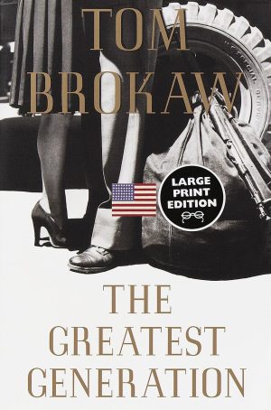 The Greatest Generation [Paperback] Brokaw, Tom