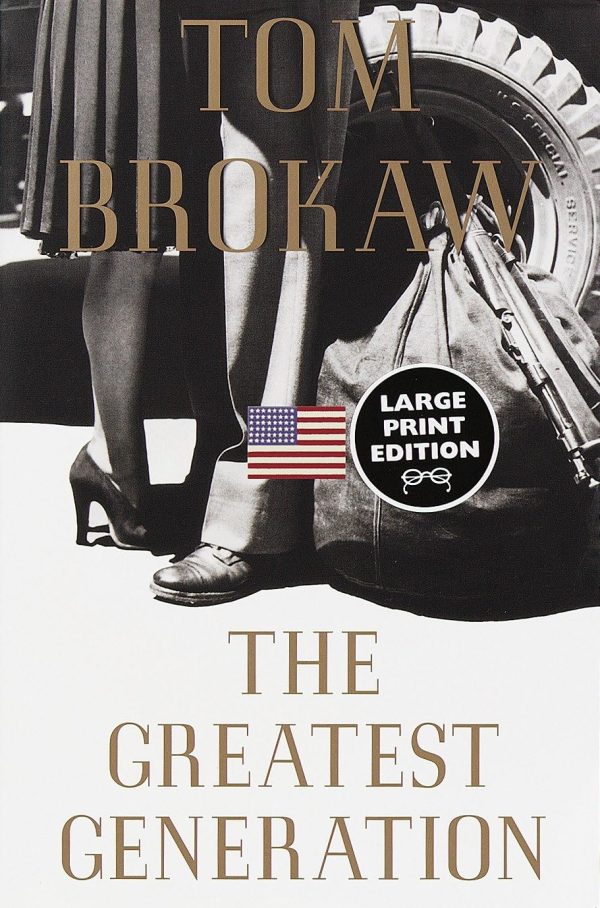 The Greatest Generation [Paperback] Brokaw, Tom