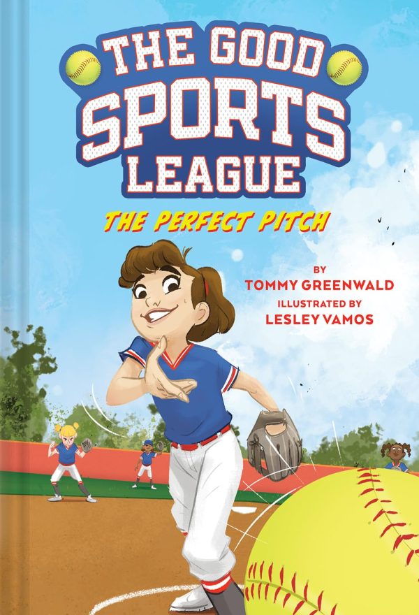 The Perfect Pitch (Good Sports League #2) (The Good Sports League) [Hardcover] Greenwald, Tommy and Vamos, Lesley